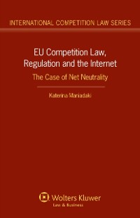 Cover EU Competition Law, Regulation and the Internet