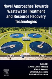 Cover Novel Approaches Towards Wastewater Treatment and Resource Recovery Technologies