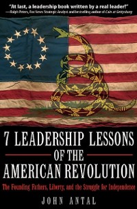 Cover 7 Leadership Lessons of the American Revolution