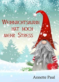 Cover Weihnachtsmann hat noch mehr Stress