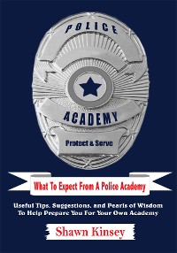 Cover What to Expect from a Police Academy