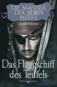 Cover Die Männer der sieben Meere: Das Flaggschiff des Teufels