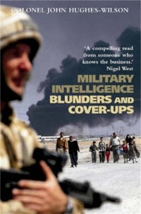 Cover Military Intelligence Blunders and Cover-Ups