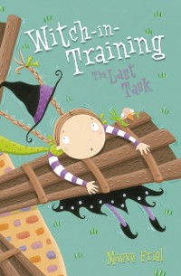 Cover WITCH-IN-TRAINING-LAST TASK_EB