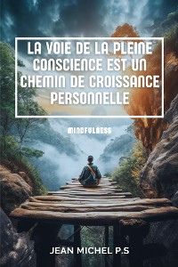 Cover La voie de la pleine conscience est un chemin de croissance personnelle