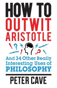 Cover How to Outwit Aristotle