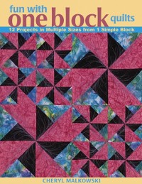 Cover Fun with One Block Quilts