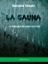 Cover La sauna. Le indagini di Fabio Marella