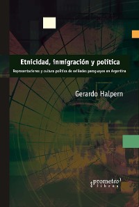 Cover Etnicidad, inmigración y política