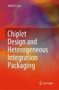 Cover Chiplet Design and Heterogeneous Integration Packaging