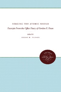 Cover Forging the Atomic Shield
