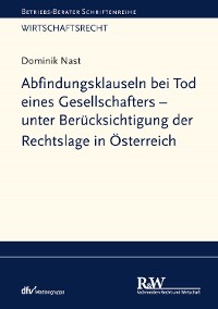 Cover Abfindungsklauseln bei Tod eines Gesellschafters - unter Berücksichtigung der Rechtslage in Österreich