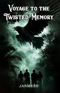 Cover Voyage to the Twisted Memory