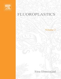 Cover Fluoroplastics, Volume 2: Melt Processible Fluoroplastics