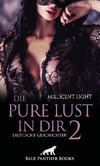 Cover Die pure Lust in dir 2 | Erotische Geschichten