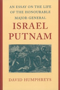 Cover An Essay on the Life of the Honourable Major-General Israel Putnam