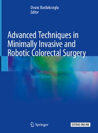 Cover Advanced Techniques in Minimally Invasive and Robotic Colorectal Surgery