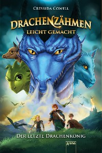 Cover Drachenzähmen leicht gemacht (12). Der letzte Drachenkönig