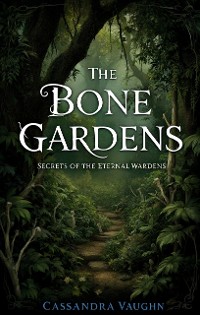 Cover The Bone Gardens