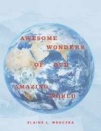Cover Awesome Wonders of our Amazing World