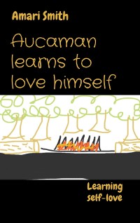 Cover Aucaman learns to love himself
