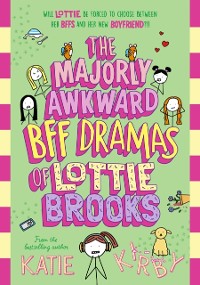 Cover Majorly Awkward BFF Dramas of Lottie Brooks