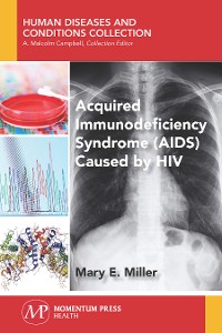 Cover Acquired Immunodeficiency Syndrome (AIDS) Caused by HIV