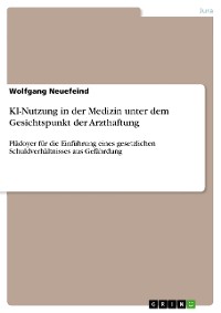 Cover KI-Nutzung in der Medizin unter dem Gesichtspunkt der Arzthaftung