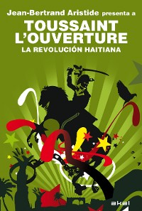 Cover Toussaint L'Ouverture. La Revolución haitiana