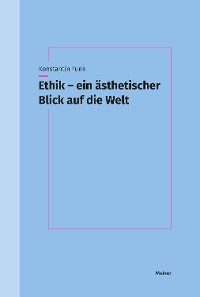 Cover Ethik – ein ästhetischer Blick auf die Welt