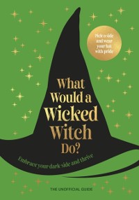 Cover What Would A Wicked Witch Do?