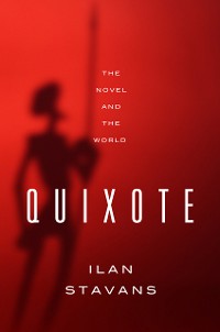 Cover Quixote: The Novel and the World
