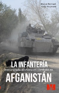 Cover La infantería mecanizada alemana en combate en Afganistán