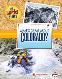 Cover What's Great about Colorado?