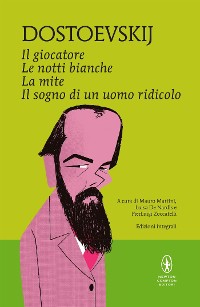 Cover Il giocatore - Le notti bianche - La mite - Il sogno di un uomo ridicolo