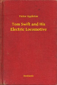 Cover Tom Swift and His Electric Locomotive