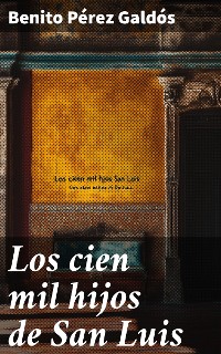 Cover Los cien mil hijos de San Luis