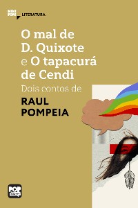 Cover O mal de D. Quixote e O tapacurá de Cendi