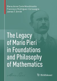 Cover The Legacy of Mario Pieri in Foundations and Philosophy of Mathematics