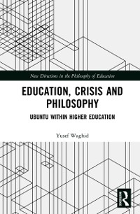 Cover Education, Crisis and Philosophy