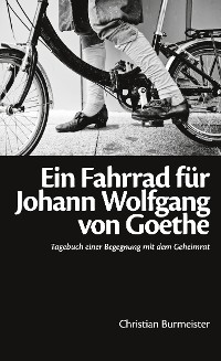 Cover Ein Fahrrad für Johann Wolfgang von Goethe