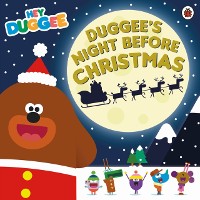 Cover Hey Duggee: Duggee''s Night Before Christmas