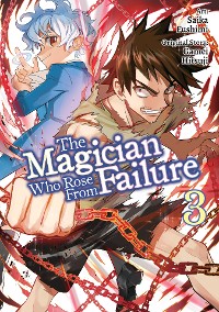 Cover The Magician Who Rose From Failure (Manga) Volume 3