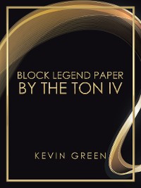 Cover Block Legend Paper by the Ton Iv