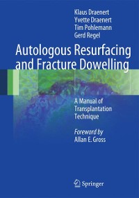 Cover Autologous Resurfacing and Fracture Dowelling